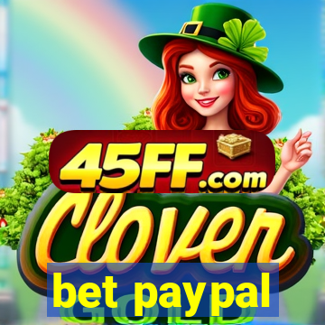 bet paypal